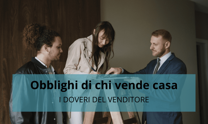 cosa è obbligatorio lasciare quando si vende casa